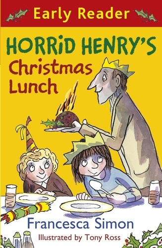 Horrid Henry's Christmas Lunch. Book 29
