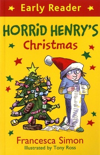 Francesca Simon et Tony Ross - Horrid Henry's Christmas.