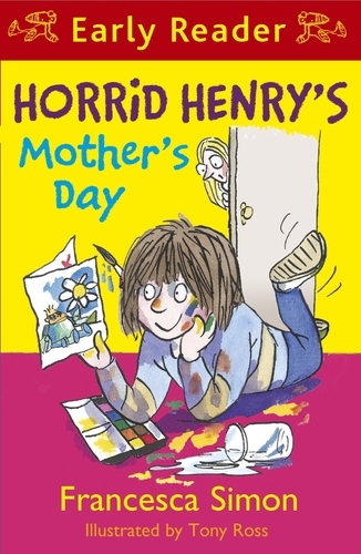 Horrid Henry's Mother's Day. Book 30