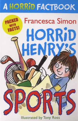 Francesca Simon - Horrid Henry's Sports.