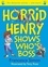Horrid Henry Shows Who's Boss. Ten Favourite Stories - and more!
