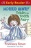 Horrid Henry Tricks the Tooth Fairy. Book 22