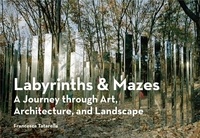 Francesca Tatarella - Labyrinths & Mazes.