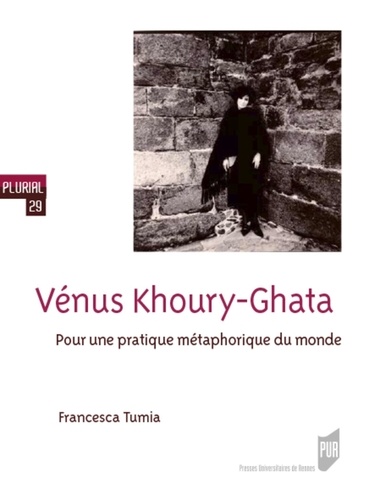 Vénus Khoury-Ghata. Pour une pratique métaphorique du monde
