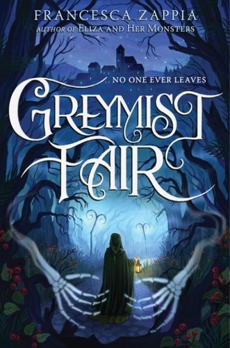 Francesca Zappia - Greymist Fair.