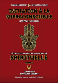 Initiation à la Supraconscience
