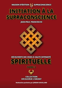 Initiation à la Supraconscience