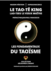Le Tao-Të King - Lao-Tseu le vieux Maître