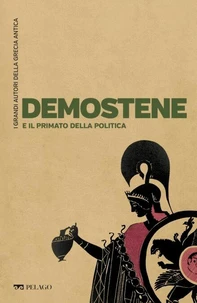 Demostene e il primato della politica