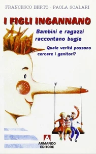 I figli ingannano