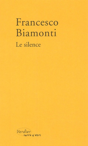 Francesco Biamonti - Le Silence.