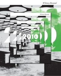 2010 - Whitney Biennial