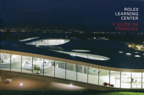 Francesco Della Casa - Rolex Learning Center.