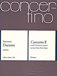 Francesco Durante - Concerto II G Minor - 2 violins, viola and bassi. Partition..