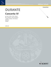 Francesco Durante - Edition Schott  : Concerto IV E Minor - 2 violins, viola and bassi. Partition..