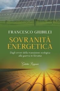 Francesco Giubilei - Sovranità energetica.