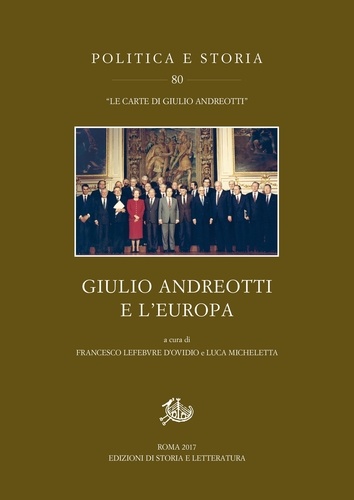 Francesco Lefebvre D'Ovidio et Luca Micheletta - Giulio Andreotti e l’Europa.