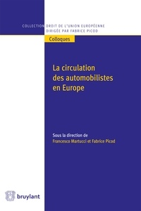 Francesco Martucci et Fabrice Picod - La circulation des automobilistes en Europe.
