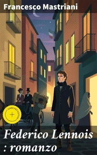 Federico Lennois : romanzo