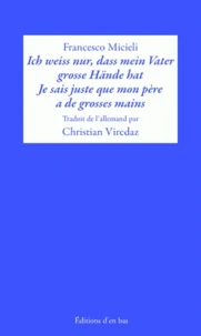 Je sais juste que mon père a de grosses mains
