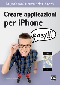 Francesco Novelli - Creare applicazioni per iPhone easy.