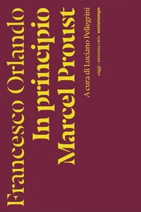 In principio Marcel Proust