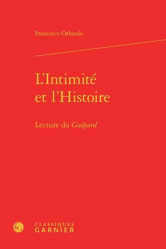 L'Intimité et l'Histoire. Lecture du Guépard
