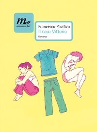 Francesco Pacifico - Il caso Vittorio.