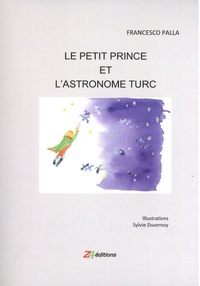 Francesco Palla - Le Petit Prince et l’Astronome Turc.