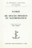 Francesco Patrizi - De spacio physico et mathematico.