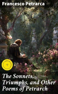 The Sonnets, Triumphs, and Other Poems of Petrarch