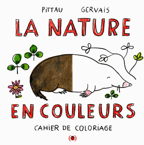 Francesco Pittau et Bernadette Gervais - La nature en couleurs.