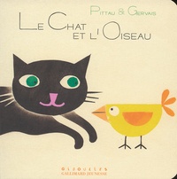 Francesco Pittau et Bernadette Gervais - Le Chat et l'Oiseau.
