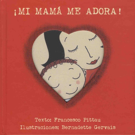 Francesco Pittau et Bernadette Gervais - Mi mama me adora !.
