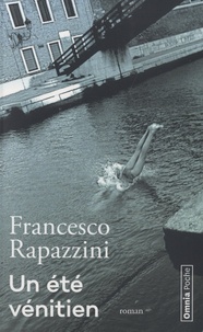 Francesco Rapazzini - Un été vénitien.