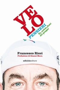 Francesco Ricci - Velopensieri - Un ciclista fuori dal gruppo.