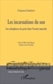 Francesco Spampinato - Les incarnations du son - Les métaphores du geste dans l'écoute musicale.