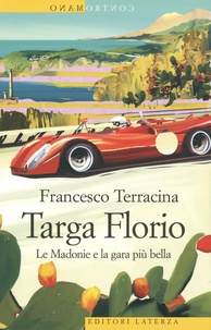 Francesco Terracina - Targa Florio - Le Madonie e la gara più bella.