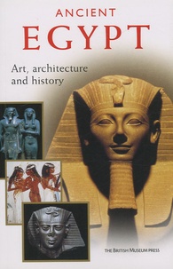 Francesco Tiradritti - Ancient Egypt - Art, Architecture and History.