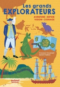 Livres d'epub gratuits à télécharger au Royaume-Uni Les grands e  xplorateurs - Aventure, espoir, vision, courage 9782889574100