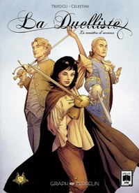 Ebooks Internet t&eacute;l&eacute;chargement gratuit La Duelliste Tome 1 par Francesco Trifogli, Andrea Celestini, Claire Nyman, Thierry Pl&eacute;e (Litterature Francaise)  9782380381658