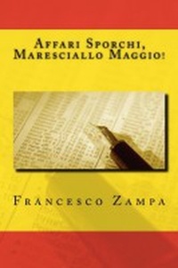  Francesco Zampa - Affari Sporchi, Maresciallo Maggio! - I Racconti della Riviera, #4.