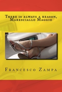  Francesco Zampa - There always be a reason, Maresciallo Maggio! - Stories from the Rimini Coast, #2.