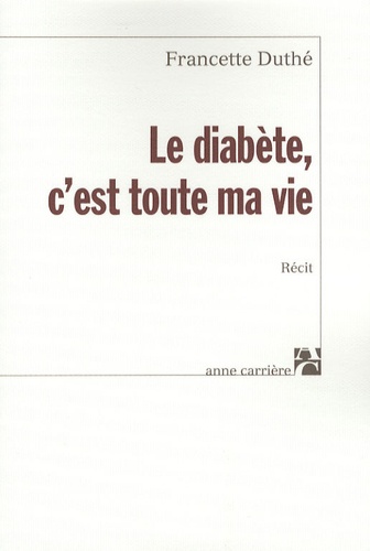 Francette Duthé - Le diabète, c'est toute ma vie.