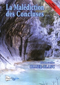 Francette Ollier-Blanc - La malédiction des Concluses.