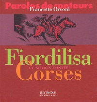 Francette Orsoni - Fiordilisa Et Autres Contes Corses.