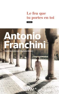 Le feu que tu portes en toi