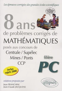 Mathématiques Centrale/Supélec, Mines/Ponts et CCP, filière PC