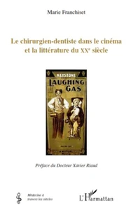 Le chirurgien-dentiste dans le cinéma et la littérature du XXe siècle