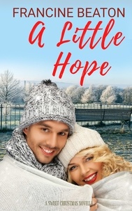 Ebooks gratuits pour téléchargements A Little Hope  - The Hope Series, #2